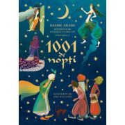 1001 de nopti. Basme arabe istorisite, volumul 1 – Eusebiu Camilar La Reducere 1001 imagine 2021