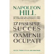 17 pasi spre succes pentru oameni ocupati – Napoleon Hill librariadelfin.ro