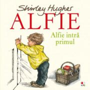 Alfie intra primul - shirley hughes