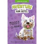 Aventuri la Ham Hotel. Moody cea murdara. Prima mea lectura – Shelley Swanson Sateren librariadelfin.ro