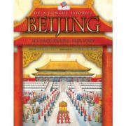 Beijing. Mari dinastii, razboaie si orasul interzis - Richard Platt