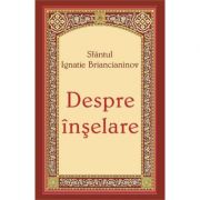 Despre inselare - Sfantul Ignatie Briancianinov