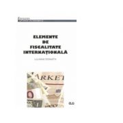 Elemente de fiscalitate internationala - Liliana Donath