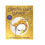 Giraffes can't dance 20th anniversary edition - giles andreae