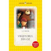 Lecturi scolare. vrajitorul din oz - l. f. baum