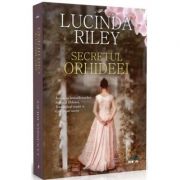 Secretul Orhideei - Lucinda Riley
