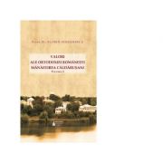 Valori ale Ortodoxiei romanesti. Manastirea Caldarusani. Volumul 1 – Pr. Florin Serbanescu ale imagine 2022