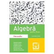 Algebra pentru liceu – Memorator – Luminita Curtui librariadelfin.ro imagine 2022