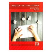 Analiza textului literar pentru liceu. Aplicatii – Margareta Onofrei Auxiliare scolare. Auxiliare Clasele 9-12 imagine 2022