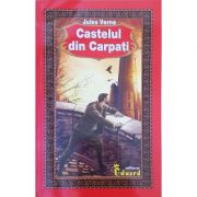Castelul din Carpati - Jules Verne