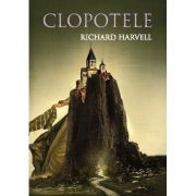 Clopotele – Richard Harvell librariadelfin.ro