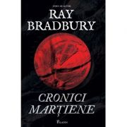 Cronici martiene – Ray Bradbury Beletristica. Literatura Universala. Science Fiction imagine 2022