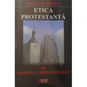 Etica protestanta si spiritul capitalismului – Max Weber Stiinte. Stiinte Economice. Diverse imagine 2022