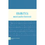 Gramatica muzicii psaltice bisericesti