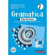 Gramatica. Fise de lucru pe lectii si unitati de invatare cu itemi si teste de evaluare. Clasa a VII-a – Luminita Ardelean Auxiliare scolare. Auxiliare Clasa a 7-a imagine 2022