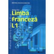 Limba franceza L1. Manual pentru clasa a XI-a – Mariana Popa librariadelfin.ro imagine 2022