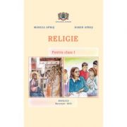 Manual de Religie pentru clasa I – Monica Opris, Dorin Opris Manuale scolare. Manuale Clasa 1. Religie Clasa 1 imagine 2022