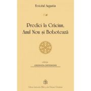 Predici la Craciun, Anul Nou si Boboteaza - Fericitul Augustin