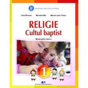 Religie. Cultul Baptist – Irina Briscan, Marinela Miu, Marcel Leon Treica Manuale scolare. Manuale Clasa 1 imagine 2022