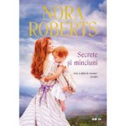 Secrete si minciuni – Nora Roberts de la librariadelfin.ro imagine 2021