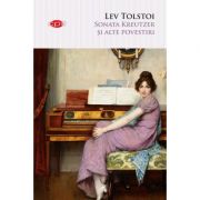Sonata Kreutzer si alte povestiri – Lev Tolstoi librariadelfin.ro