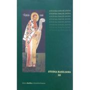 Studia Basiliana. Inchinare la 1630 de ani, volumul 3 – Prof. Dr. Emilian Popescu, Alexandru Marinescu (Prof.