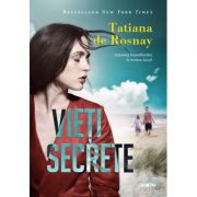 Vieti secrete – Tatiana de Rosnay librariadelfin.ro