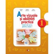 Arte vizuale si abilitati practice. Caiet de lucru. Clasa I - Cristina Rizea