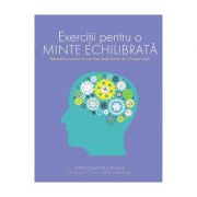 Exercitii pentru o minte echilibrata – Ginny Smith, Philip Carter, Ken Russel librariadelfin.ro imagine 2022