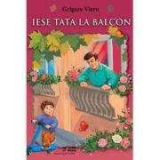 Iese tata la balcon - Grigore Vieru