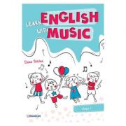 Learn english with music. Clasa 1 – Elena Sticlea de la librariadelfin.ro imagine 2021