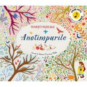 Povesti muzicale. Anotimpurile. Carte cu sunete librariadelfin.ro imagine 2022 cartile.ro