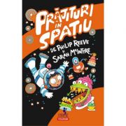 Prajituri in spatiu - Philip Reeve, Sarah McIntyre