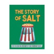 Story of Food: Salt – Alex Woolf de la librariadelfin.ro imagine 2021