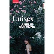 Unisex – Amélie Nothomb librariadelfin.ro imagine 2022