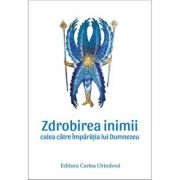 Zdrobirea inimii. calea catre imparatia lui dumnezeu - spiridon