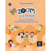 Zoom sur la Roumanie. Limba franceza, caiet de activitati pentru clasa a III-a - Elena Raisa Vlad imagine libraria delfin 2021