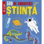 500 de curiozitati despre stiinta