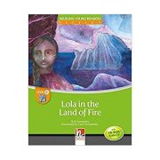 Lola in the Land of Fire. Level E – Rick Sampedro librariadelfin.ro