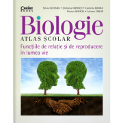 Atlas scolar de biologie. Functiile de relatie si de reproducere in lumea vie – Silvia Olteanu (coord.) librariadelfin.ro