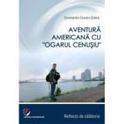 Aventura americana cu ”Ogarul cenusiu” – Constantin Ciocan-Solont librariadelfin.ro imagine 2022