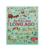 Big Picture Book of Long Ago – Sam Baer de la librariadelfin.ro imagine 2021