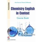 Chemistry English in Context. Course Book - Alina Buzarna-Tihenea (Galbeaza)