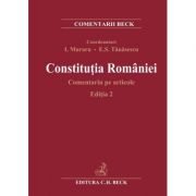 Constitutia Romaniei. Comentariu pe articole. Editia 2 – Ioan Muraru, Elena Simina Tanasescu Carti drept. Carti drept constitutional imagine 2022