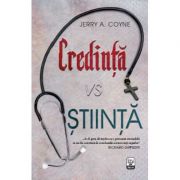Credinta vs Stiinta – Jerry A. Coyne de la librariadelfin.ro imagine 2021