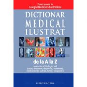 Dictionar medical ilustrat de la A la Z – Volumul 11 Enciclopedii Dictionare si Atlase. Dictionare imagine 2022