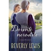 Dorinte nerostite - beverly lewis