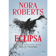 Eclipsa. Seria Abis si tenebre, cartea 1I – Nora Roberts abis imagine 2022