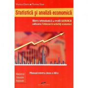 Manual pentru clasa a XII-a. Statistica si analiza economica. Filiera tehnologica, profil Servicii, calificarea profesionala tehnician in activitati e librariadelfin.ro imagine 2022