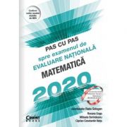 Pas cu pas spre examenul de evaluare nationala. matematica 2020 - radu gologan
